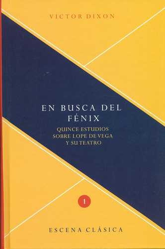 Libro En Busca Del Fénix. Quince Estudios Sobre Lope De Veg