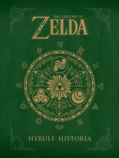 Legend Of Zelda,the: Hyrule Historia - Dark Horse Books Kel