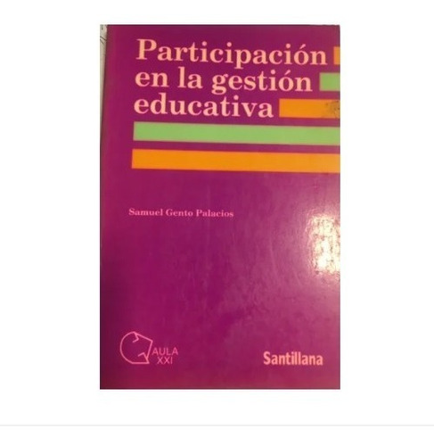 Participacion En La Gestion Educativa - Gento Palacios