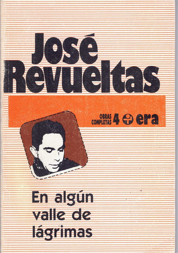 México: Una Democracia Bárbara: Obras Completas, De Revueltas, José. Serie N/a, Vol. Volumen Unico. Editorial Era, Tapa Blanda, Edición 2 En Español, 1983