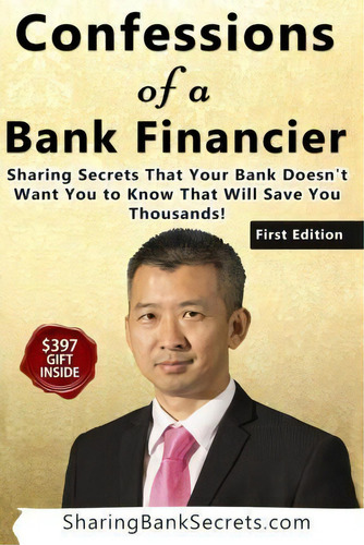 Confessions Of A Bank Financier, De Sua Truong. Editorial Canadian Isbn Service System, Tapa Blanda En Inglés