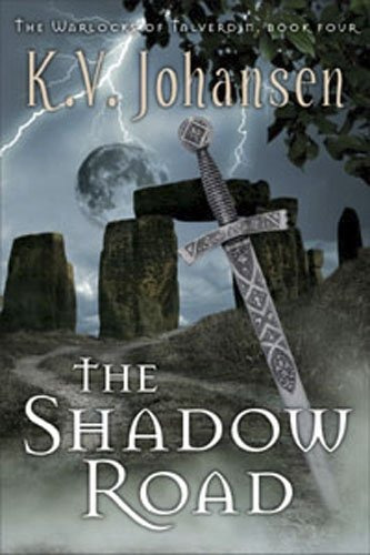 The Shadow Road The Warlocks Of Talverdin, Book 4 (the Warlo