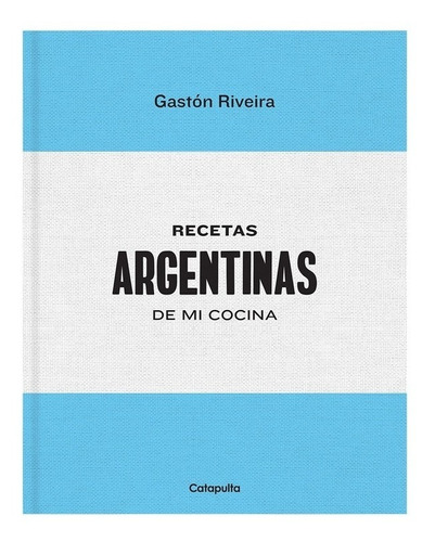 Libro Recetas Argentinas De Mi Cocina (cartone) - Riveira G.