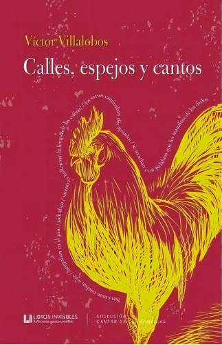 Calles, Espejos Y Cantos, De Victor Villalobos. Editorial Createspace Independent Publishing Platform, Tapa Blanda En Español