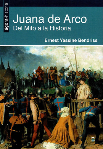 Libro Juana De Arco. Del Mito A La Historia