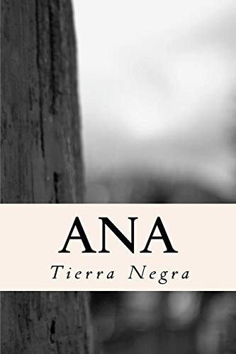Ana: Title: Ana Tierra Negra