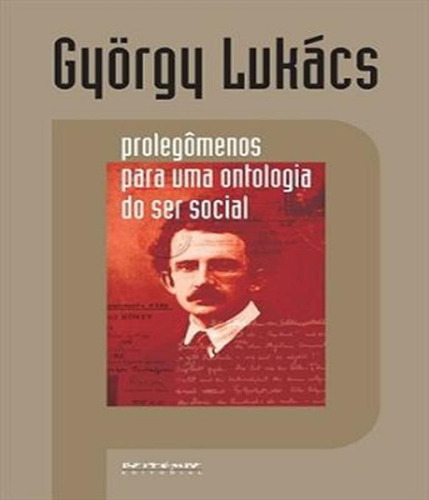 Prolegomenos A Uma Ontologia Do Ser Social, De Lukács, György. Editora Boitempo, Capa Mole Em Português