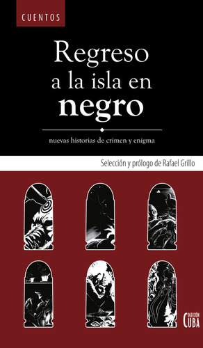 Libro Regreso A La Isla En Negro - Rodrã­guez Aguilar, Jo...