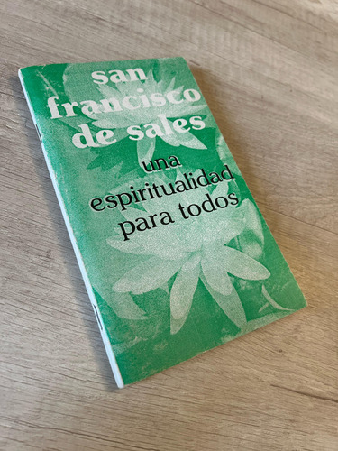 Una Espiritualidad Para Todos San Fran De Sales - C Roffat