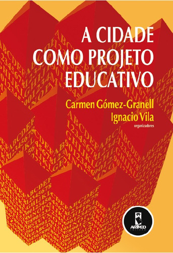 A cidade como projeto educativo, de Gomez-Granell, Carmen. Penso Editora Ltda., capa mole em português, 2003