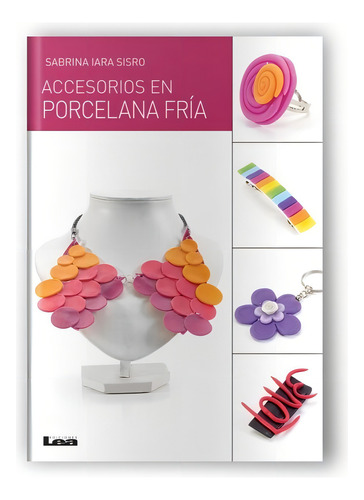 Accesorios En Porcelana Fria Iara Sisro