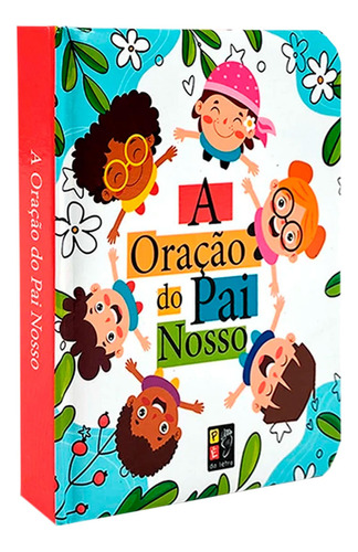 Livro Infantil Contos Acolchoados A Oração Do Pai Nosso, De Diversos. Editorial Pé Da Letra En Português