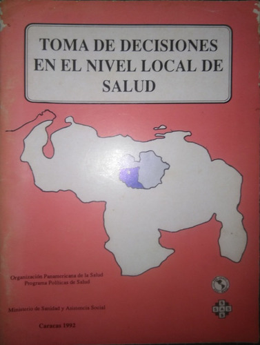 Toma De Decisiones En El Nivel Local De Salud