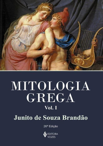 Mitologia Grega  Volume 1 - 18ª Edicao