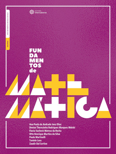 Fundamentos de matemática, de Elias, Ana Paula de Andrade Janz. Editora Intersaberes Ltda., capa mole em português, 2020