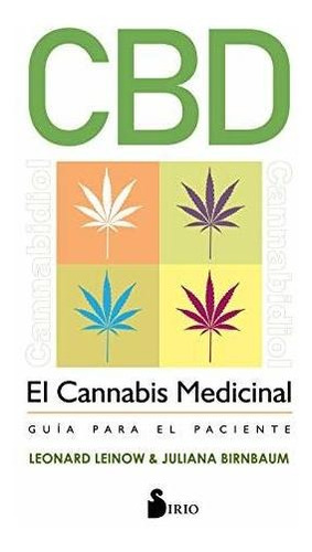 Libro : Cbd. El Cannabis Medicinal Guia Para El Paciente -.
