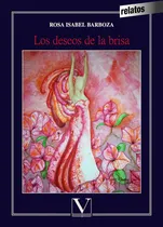 Comprar Los Deseos De La Brisa, De Rosa María Barbosa. Editorial Verbum, Tapa Blanda, Edición 1 En Español, 2018