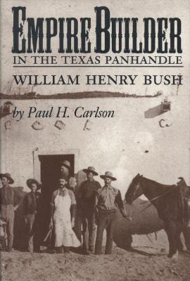 Libro Empire Builder In The Texas Panhandle - Paul H Carl...