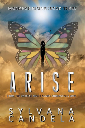 Libro: Arise: Monarch Rising: Book Three