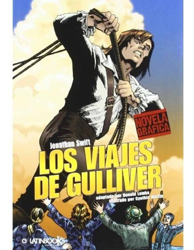 Los Viajes De Gulliver, Ed Latinbooks Novela Gráfica