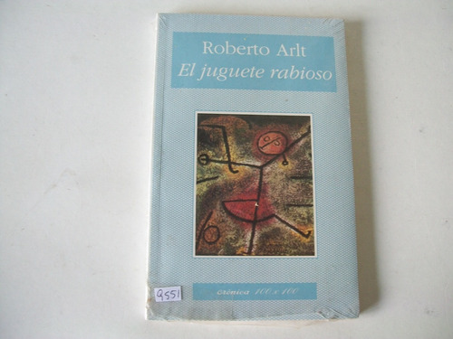 El Juguete Rabioso - Roberto Arlt