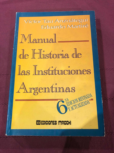 Manual De Historia De Las Instituciones Argentinas. Macchi