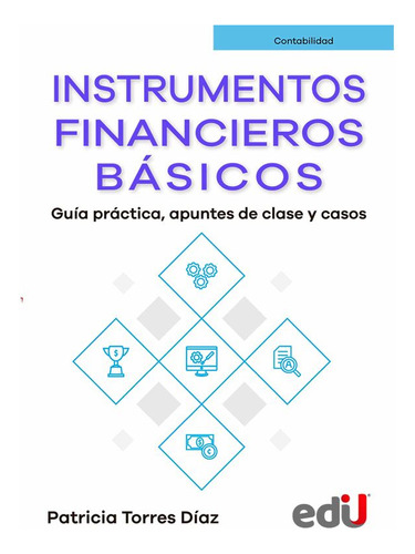 Libro Instrumentos Financieros Básicos. Guía Práctica, Apun
