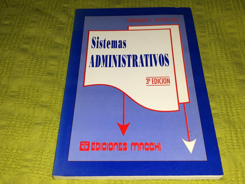 Sistemas Administrativos - Fernando G. Magdalena - Macchi