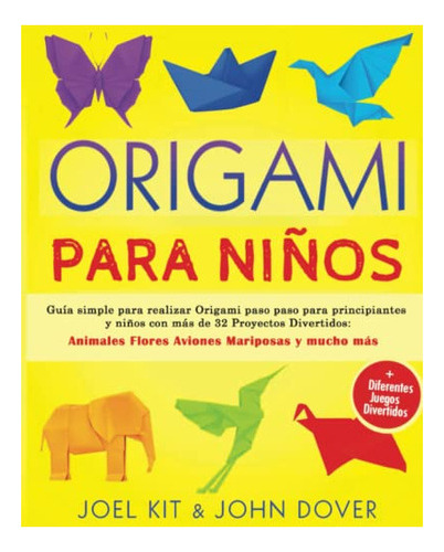 Libro : Origami Para Niños Guia Simple Para Realizar... 