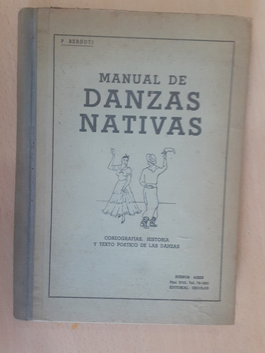 Manual De Danzas Nativas P. Berruti Año 1965 Edit Escolar