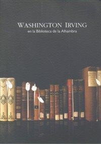 Libro: Washington Irving En La Biblioteca De La Alhambra. Aa