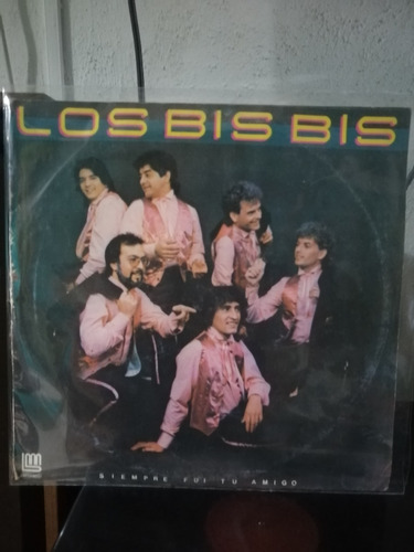 Disco De Vinilo Los Bis Bis Siempre Fui Tu Amigo (51)