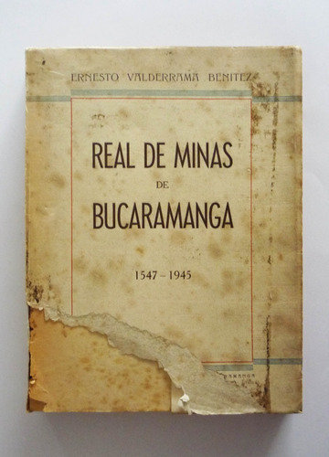Real De Minas De Bucaramanga - Ernesto Valderrama Benitez 