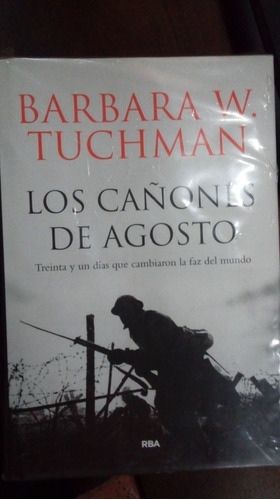 Libro Los Cañones De Agosto     Barbara Tuchman