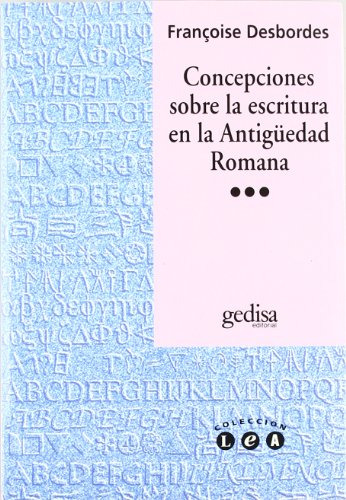 Libro Concepciones Sobre La Escritura En La Antigüedad Roman