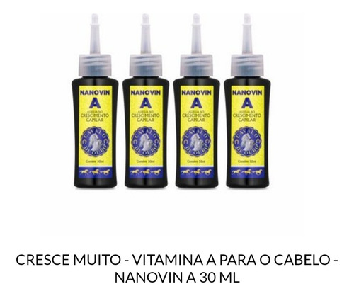 Cresce Muito Vitamina A Para O Cabelo Nanovin A 30 Ml 4un