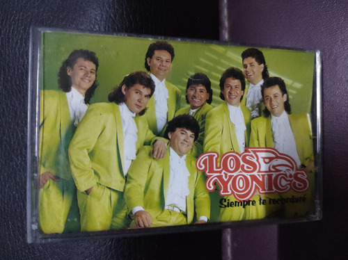 Los Yonics Siempre Te Recordare Cassette,casete,kct Gc 