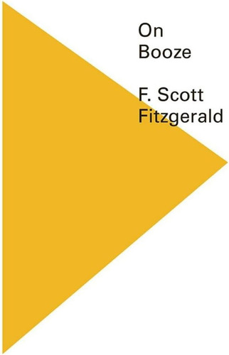 On Booze (new Directions Pearls), De Fitzgerald, F. Scott., Vol. 1. Editorial New Directions Publishing Corporation, Tapa Blanda En Inglés