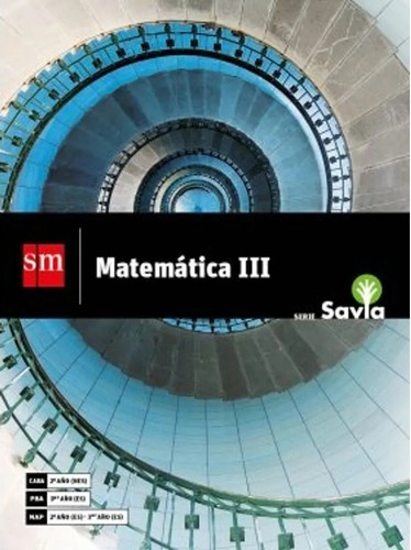 Matemática 3 - Serie Savia, de SM. Editorial SM, tapa blanda en español