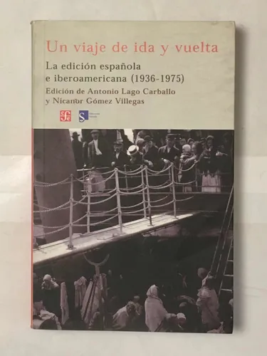 comprar Un Viaje De Ida Y Vuelta A Lago Carballo N Gomez Villegas