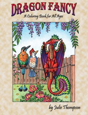 Libro Dragon Fancy: A Coloring Book For All Ages - Thomps...