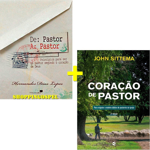 Kit Livro De Pastor A Pastor + Coração De Pastor 3ª Edição