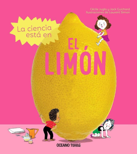 Ciencia Esta En El Limon, La