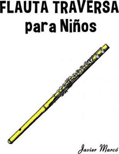 Flauta Traversa Para Niños / Javier Marco