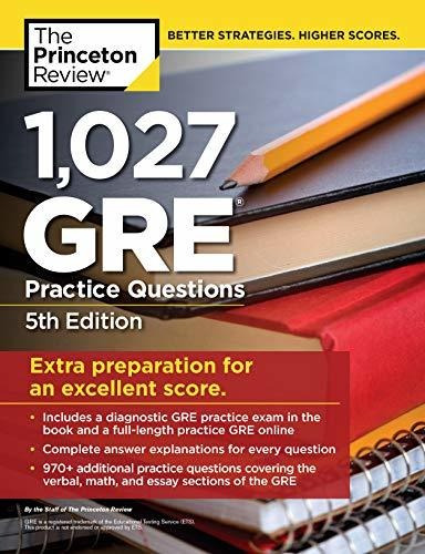 1,027 Preguntas De Práctica Gre, 5ta Edición: Preparación Gr