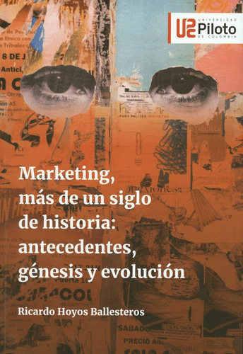 Marketing Mas De Un Siglo De Historia Antecedentes Genesis Y