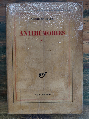 Antimémoires Par André Malraux - Gallimard