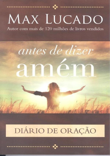 Antes De Dizer Amem - Diario De Oracao