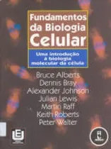 Comprar Livro Fundamentos Da Biologia Celular - Alberts E Outros [2005]