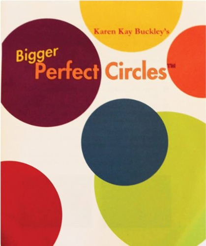 Moldes  De Bigger Perfecto Círculos   Karen Kay Buckley